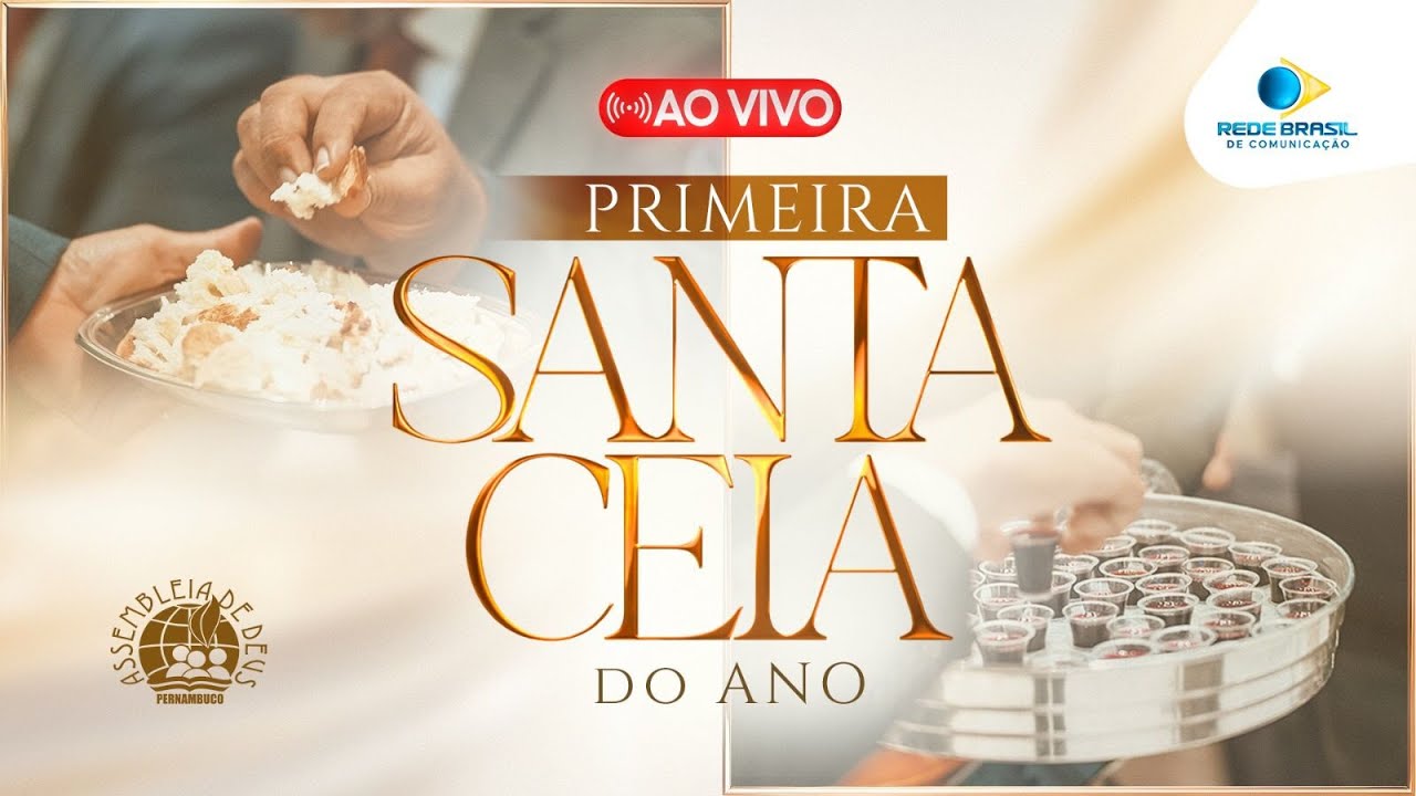PRIMEIRO CULTO DE SANTA CEIA DE 2025 - 06/01/25 | IEADPE