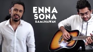 Download lagu Enna Sona Samjhawan Mashup Cover By Aasa Singh & DAWgeek | Arijit Singh mp3