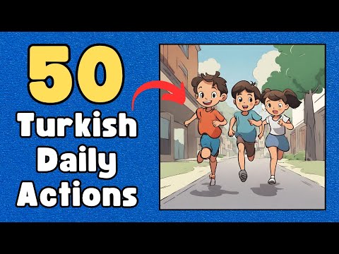 Improve Your Turkish With English Translation - Learn 50 Turkish Actions Phrases@EverydayTurkish