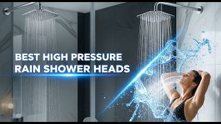 TOP 5 Best High Pressure Rain Shower Heads 2026 | High Pressure Rain Shower Heads For Powerful Bath
