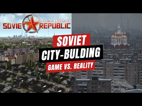 Workers & Resources vs. Real Soviet Cities — What the Game Gets Right (and Wrong)