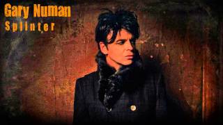 Gary Numan - Splinter