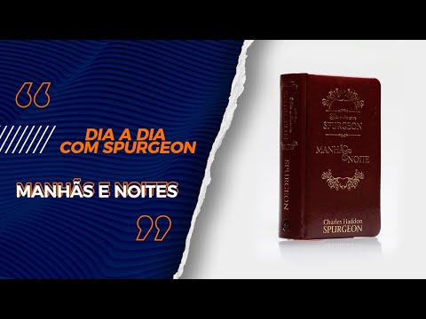 Dia A Dia Com Spurgeon | Manhãs E Noites | Charles Haddon Spurgeon - Livrarias Família Cristã