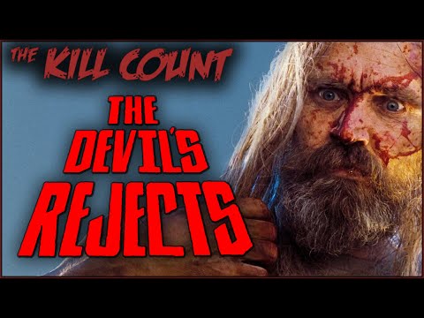 The Devil's Rejects (2005) KILL COUNT