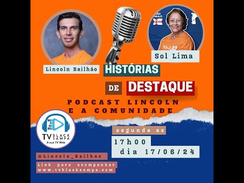 Lincoln e a Comunidade Participação Sol Lima