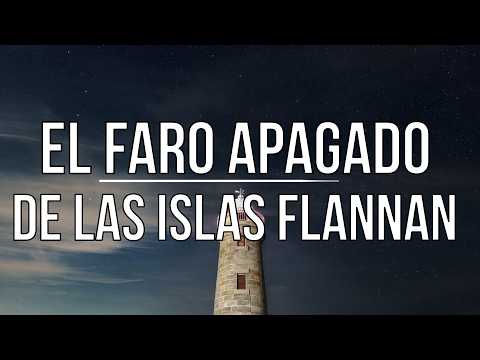 EP.  20-  EL FARO APAGADO DE LAS ISLAS FLANNAN