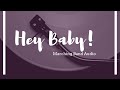 Hey Baby! - Marching Band Audio