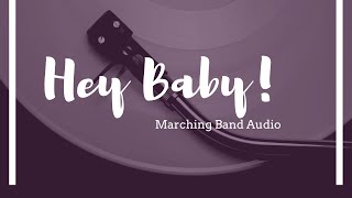 Download lagu Hey Baby! - Marching Band Audio mp3