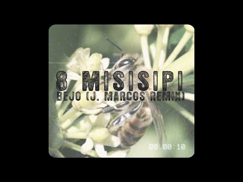 8 MISISIPI - BEJO (J.MARCOS REMIX)
