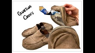 Repair Shoes: Glueing Crocs
