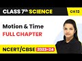 Class 7 Science Chapter 13 | Motion And Time Full Chapter Explanation & Exercise