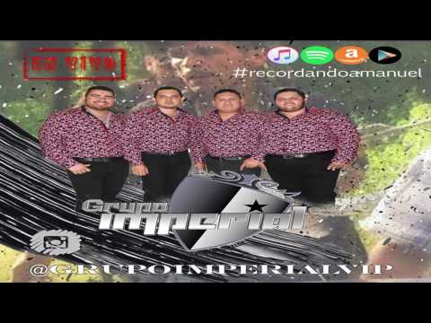 Recordando A Manuel/Lenin Ramirez/Grupo Imperial (Cover En Vivo 2017)