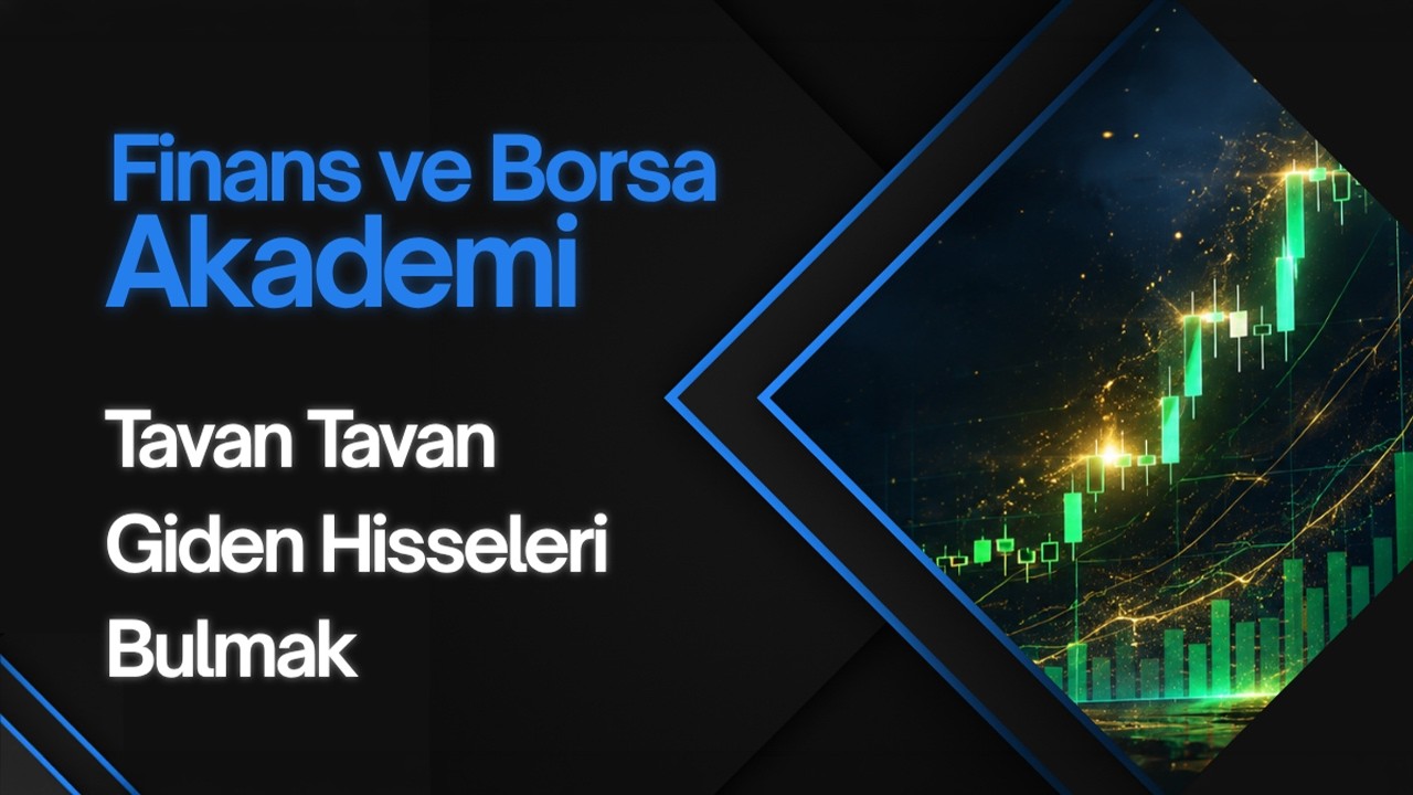 Tavan Tavan Giden Hisseler Nasıl Bulunur?