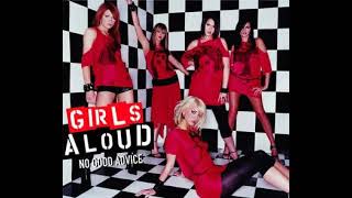 Girls Aloud - No Good Advice (Radio Edit)
