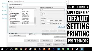 Register Custom Paper Size FLSC || Default Setting Printing Preferences || Canon iR || Windows 10