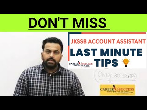 LAST MINUTE TIPS FOR JKSSB ACCOUNTS ASSISTANT ASPIRANTS