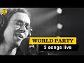 WORLD PARTY - Live 1993 | IS IT LIKE TODAY, SUNSHINE, HOLLYWOOD on 2 Meter Sessions
