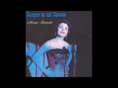 María Remolá - "Siempre em mi Corazón" - Álbum Completo - Cuba - 1959