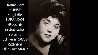 Hanne-Lore Kuhse als Turandot (Schwerin 1958/59, Masur, dt.)