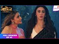 Naagin S6 Full Episode Ep 42 Mehek Devises A Plan Colors TV