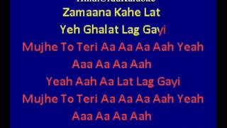 Lat Lag Gayee -  Benny Dayal, Shalmali Kholgade Karaoke
