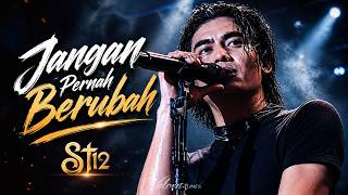 Download lagu ST12 - Jangan Pernah Berubah | Lirrik  Velora Tunes mp3
