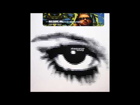 Balearic Bill - Destination Sunshine (12" Original Mix) [1999]