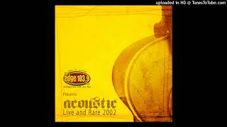 The Format - (6) Give it Up [Edge 103.9 Acoustic Live &amp; Rare 2002]