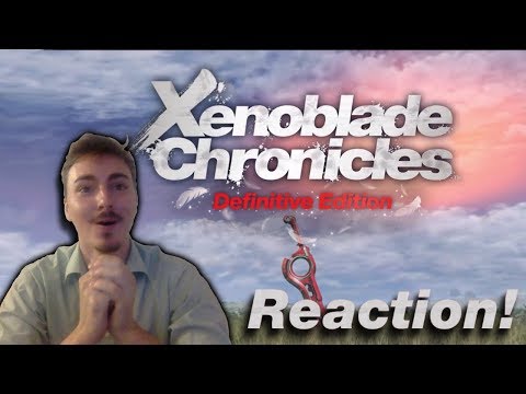 Xenoblade Chronicles: Definitive Edition REACTION!