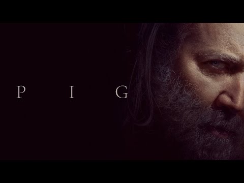 Pig - Official Trailer