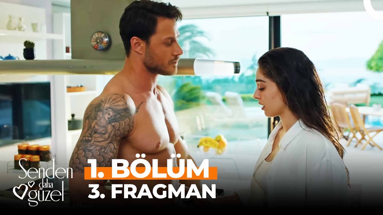 Senden Daha Güzel Fragman