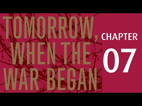 Tomorrow When the War Began - Chapter 7