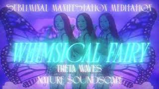 🧚 WHIMSICAL FAIRY MANIFESTATION IMPOSSIBLE? NAH-THIS IS YOUR PERSONAL MIRACLE MAKER SUBLIMINAL THETA