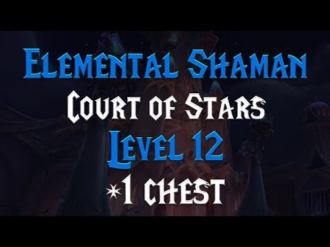 MYTHIC+ LVL 12 Court of Stars - 7.3 Elemental Shaman PoV