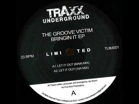 The Groove Victim - Let It Out (14A Mix)