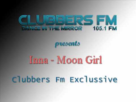 Inna - Moon Girl  ( Clubbers Fm Exclussive)