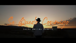 Download lagu Se quedo conmigo - Jesús Adrian Romero - Letra -2019 mp3