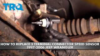 How to Replace 3 Terminal Connector Speed Sensor 1997-2006 Jeep Wrangler