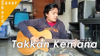 Takkan Kemana (TheOvertunes) | Cover | Chord
