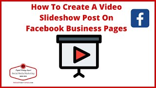 How To Create A Video Slideshow Post On Facebook Business Pages