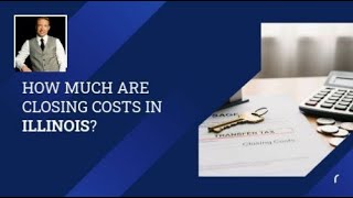 How Much Are Closing Costs in Illinois?