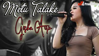 Download lagu Metu Talake Giska Ayu Live Amarta Desa Kempek Kec ... mp3