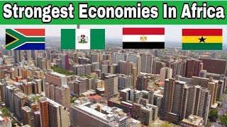 Top 10 Strongest Economies In Africa 2024