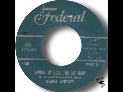 Marva Whitney   Saving My Love For My Baby