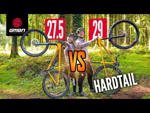 Battle of the Hardtails! | 27.5” Vs. 29” Wheels