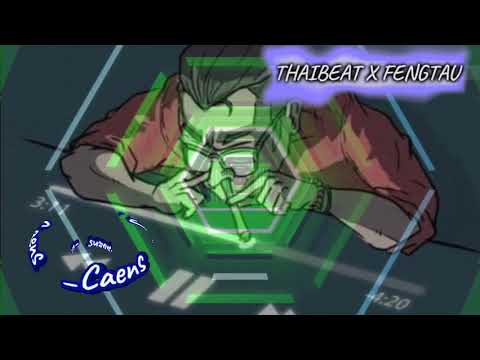 Thaibeat X Fengtau Remix 2024