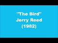 Jerry Reed: The Bird (1982)