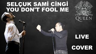 Selçuk Sami Cingi - You Don&#39;t Fool Me - Queen Cover - Live At The dib Sahne Ankara - HD