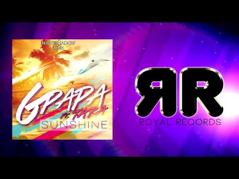 GPapa Ft. Tara - Sunshine (NightShadow Remix)