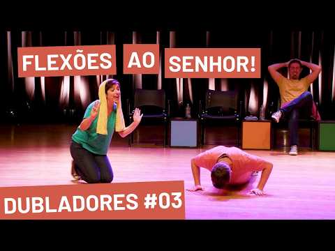 ABDOMINAIS AO SENHOR! I DUBLADORES #03